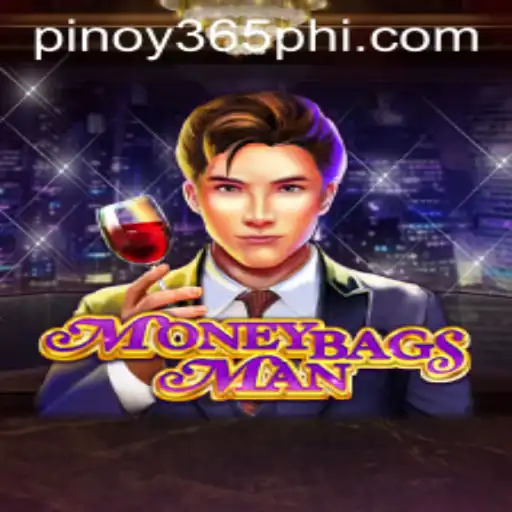 Discovering MoneybagsMan: The Exciting World of Pinoy365.COM